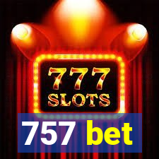 757 bet